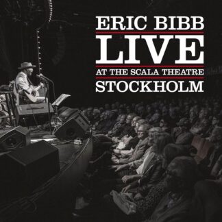 Eric Bibb Live at the Scala Theatre, Stockholm (LP)