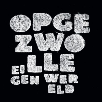 Opgezwolle Eigen Wereld CD