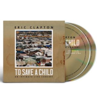 Eric Clapton To Save a Child (CD)