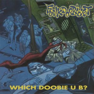 Funkdoobiest Which Doobie U B ? LP