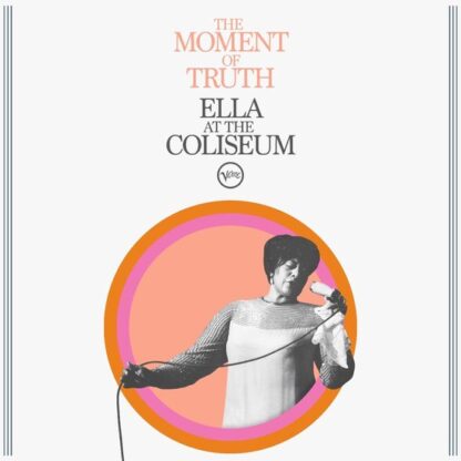 Ella Fitzgerald The Moment Of Truth Ella At The Coliseum (CD)