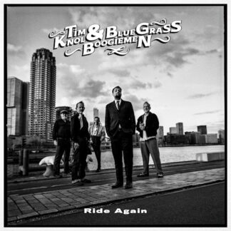 Tim & Blue Grass Boogiemen Knol Ride Again (CD)