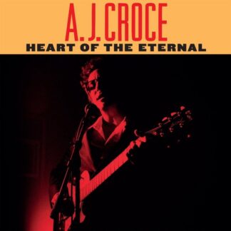 A.J. Croce Heart Of The Eternal (LP)