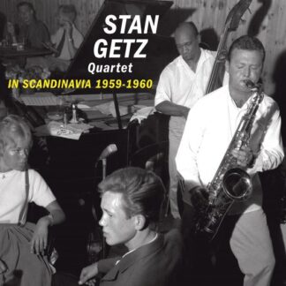 Stan Getz Quartet In Scandinavia 1959 1960 CD