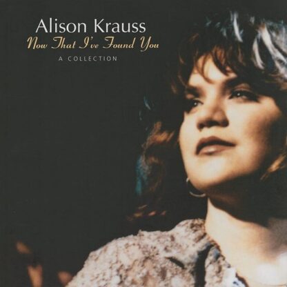 Alison krauss now that i've found you a collection (lp)