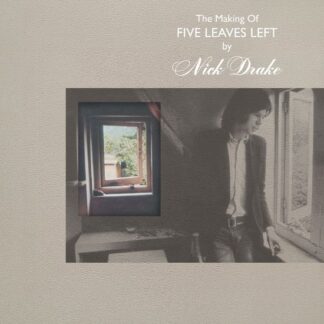 Nick drake the making of five leaves left (4 cd) (limited edition)