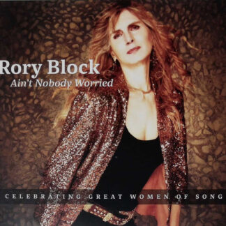 Rory Block - Ain't Nobody Worried (CD)