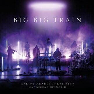 Big big train are we nearly there yet? cd