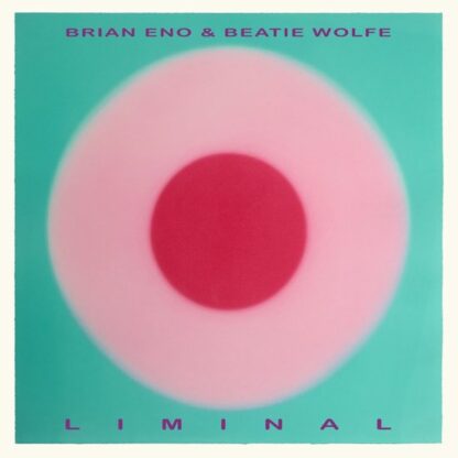Brian eno & beatie wolfe liminal (lp)