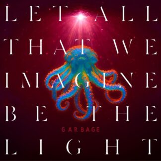 Garbage - Let All That We Imagine Be The Light (CD)