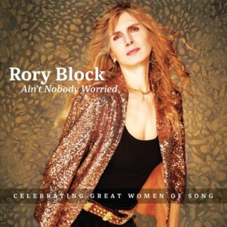 Rory block ain't nobody worried (cd)