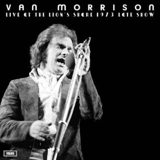 Van Morrison - Live At Lion's Share 1973 Late Show (LP)