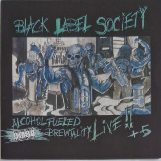 Black Label Society - Alcohol Fueled Brewtality Live!