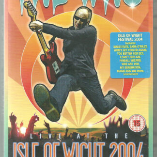 The Who - Live At The Isle Of Wight Festival 2004