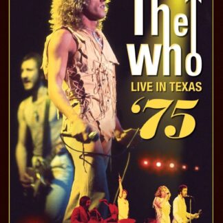 The Who - Live In Texas 75