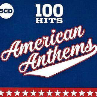 Various Artists - 100 Hits American Anthems