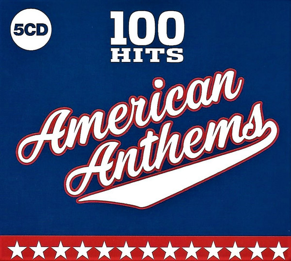 Various Artists - 100 Hits American Anthems