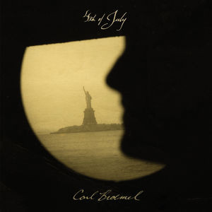 Carl Broemel - Fourth Of July