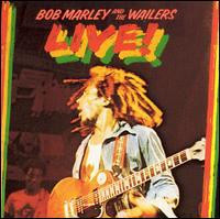 Bob Marley and The Wailers - Live!