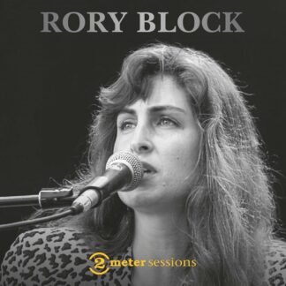 Rory Block - 2 Meter Sessions