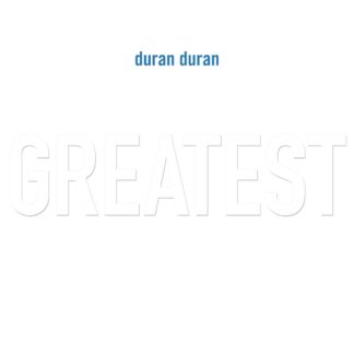 Duran Duran - Greatest